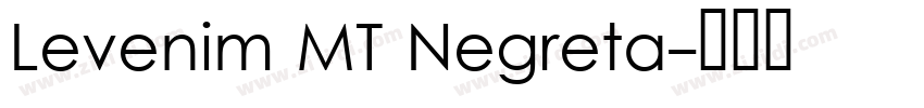 Levenim MT Negreta字体转换